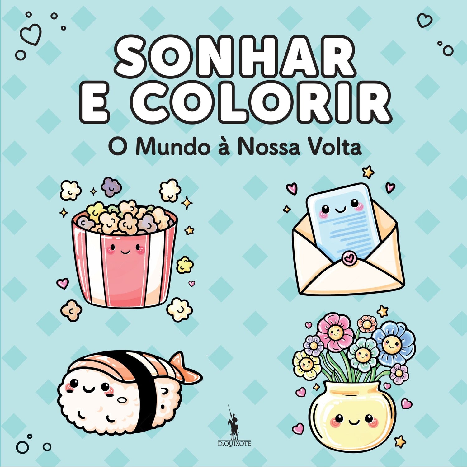 Sonhar e Colorir - o Mundo à Nossa Volta