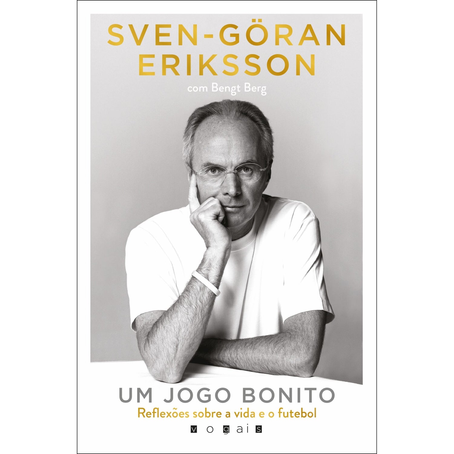Um Jogo Bonito de Sven-Göran Eriksson E Bengt Berg