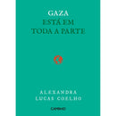 Gaza Está em Toda A Parte de Alexandra Lucas Coelho