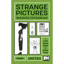 Strange Pictures/Imagens Estranhas de Uketsu