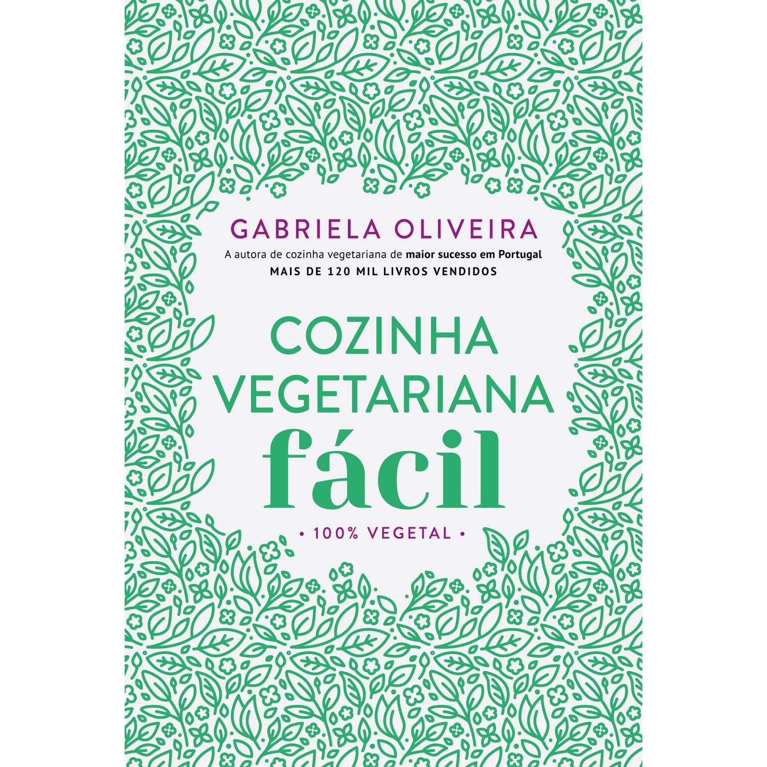 Cozinha Vegetariana Fácil de Gabriela Oliveira