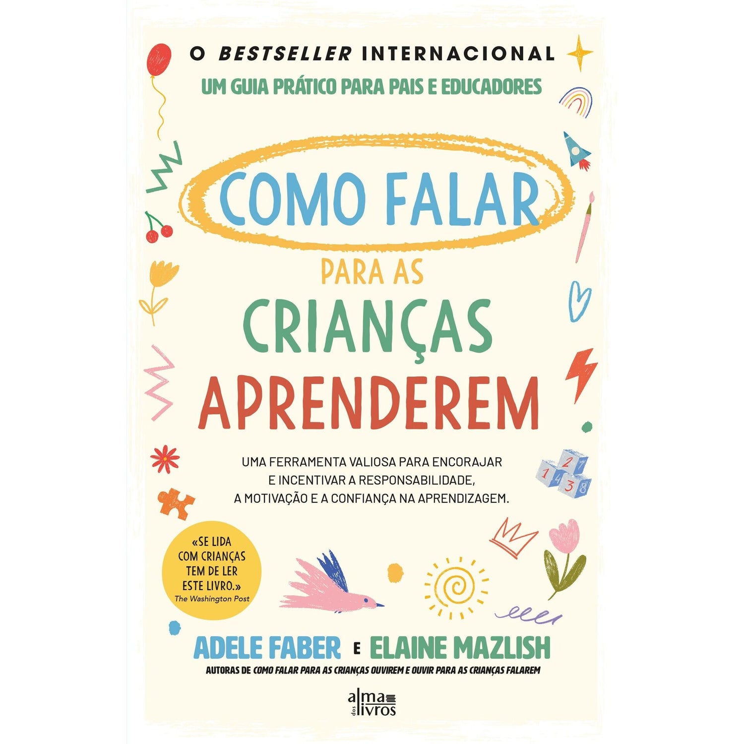 Como Falar para as Crianças Aprenderem de Adele Faber E Elaine Mazlish