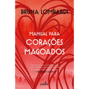 Manual para Corações Magoados de Bruna Lombardi