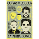 Coisas De Loucos de Catarina Gomes