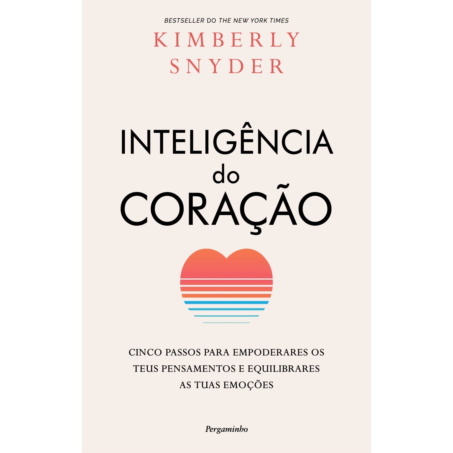A Inteligência do Coração de Kimberly Snyder