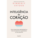 A Inteligência do Coração de Kimberly Snyder