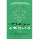 A Fórmula da Longevidade de Avanti Kumar-Singh