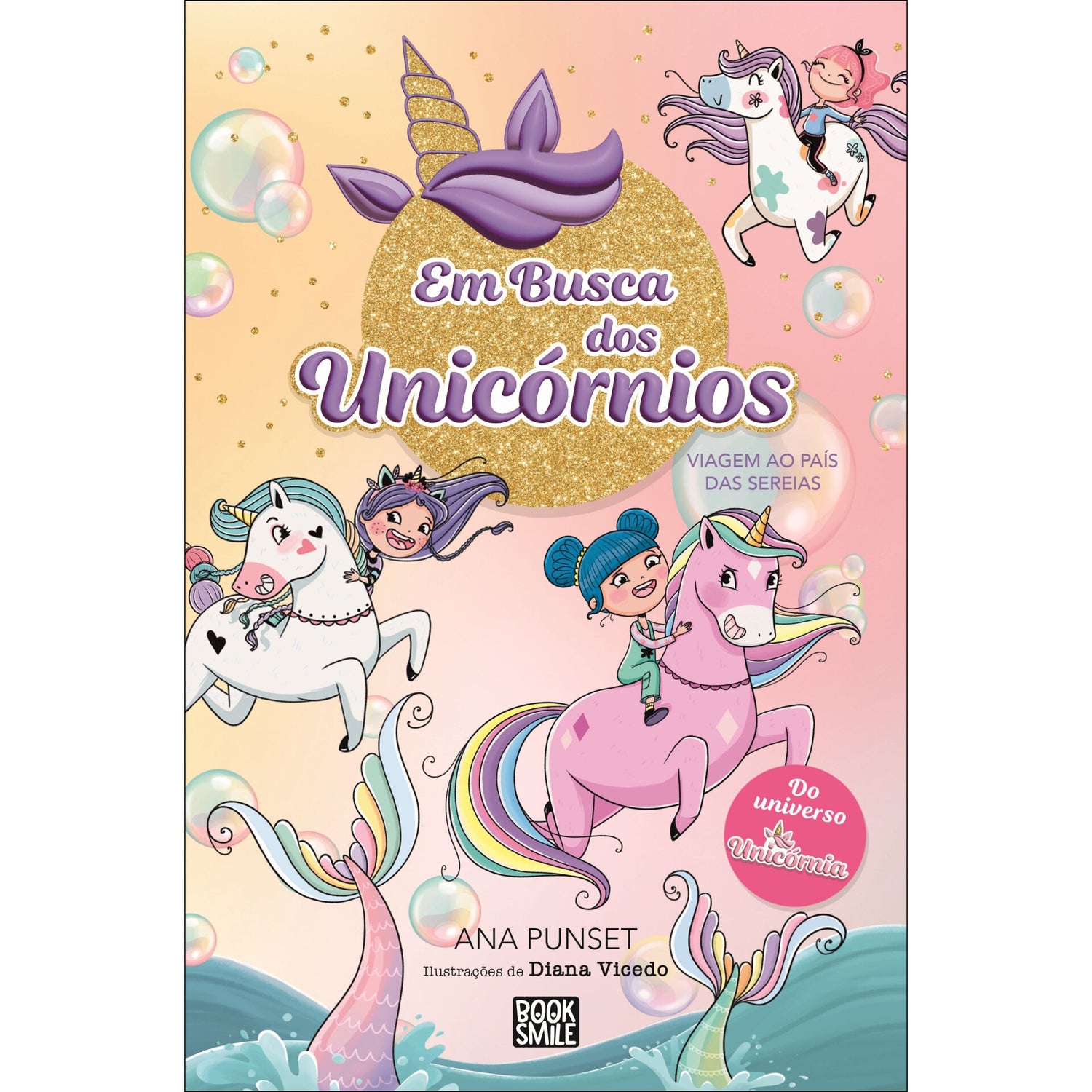 Unicórnia: em Busca dos Unicórnios 1: Viagem ao País das Sereias de Ana Punset
