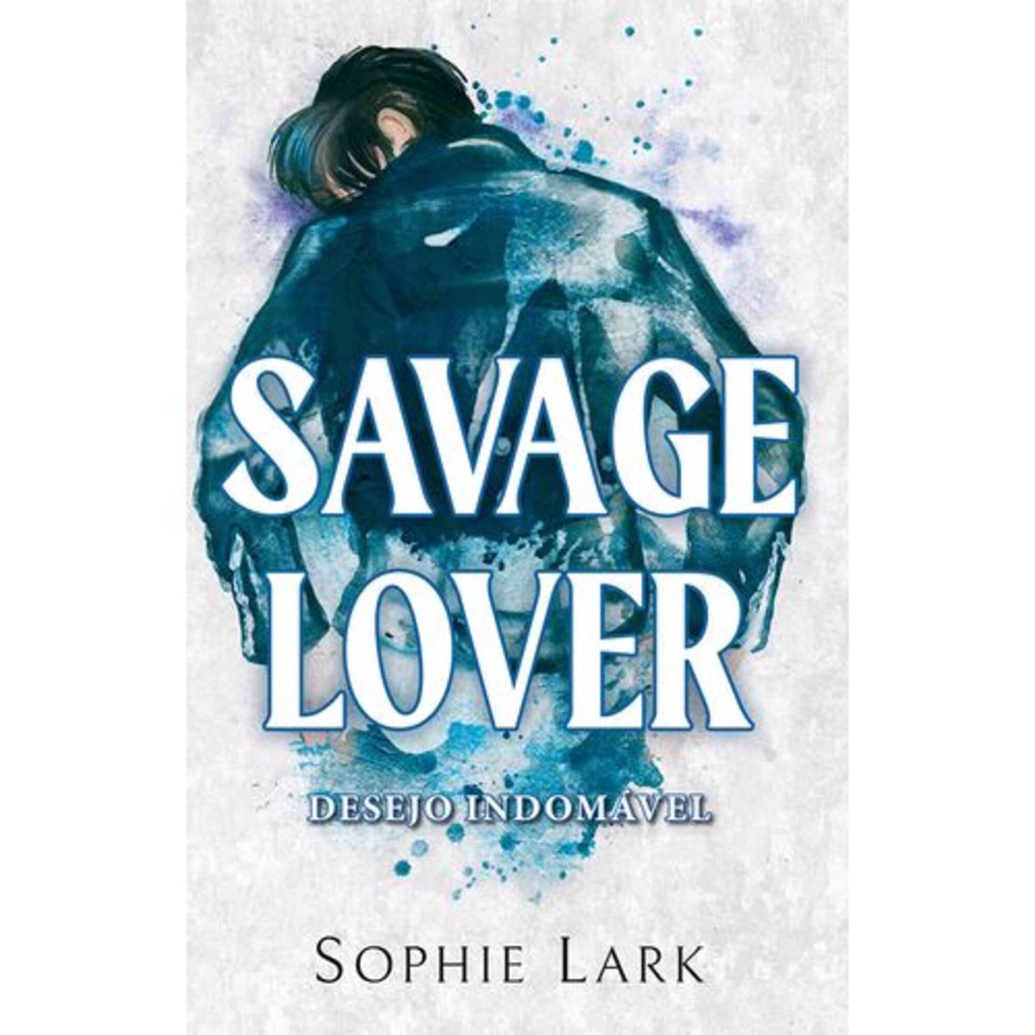 Savage Lover de Sophie Lark