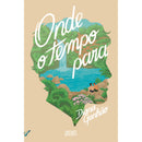 Onde o Tempo para de Diana Ganhão