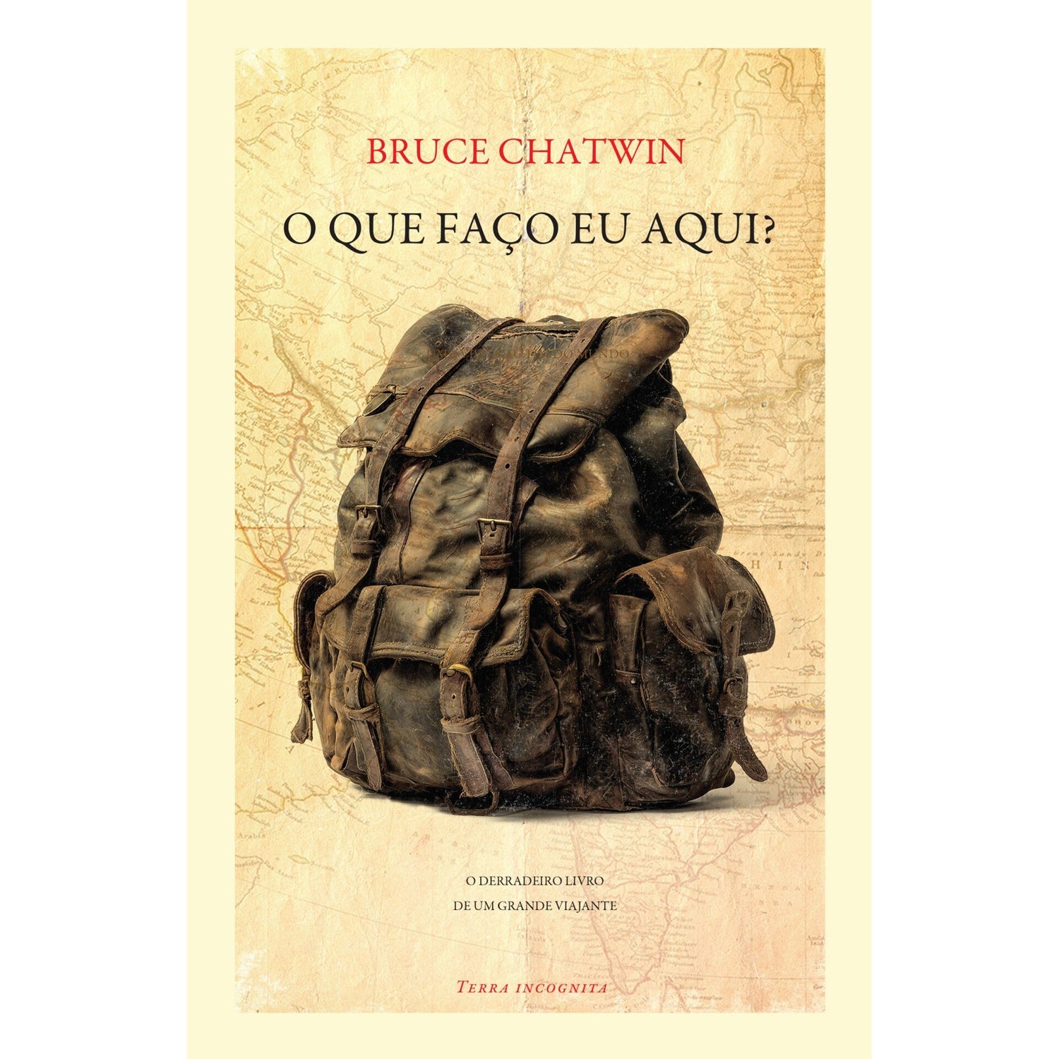 O que Faço Eu Aqui? de Bruce Chatwin