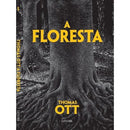 A Floresta de Thomas Ott
