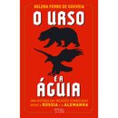 O Urso e A Águia de Helena Ferro de Gouveia