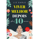 Viver Melhor Depois dos 40 Anos de Liz Earle