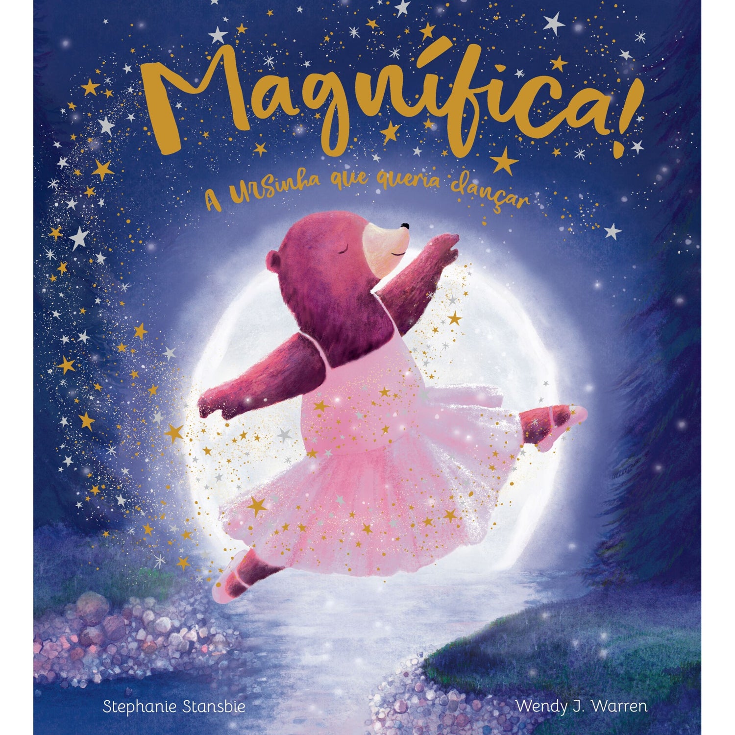 Magnífica - A Ursinha que Queria Dançar de Stephanie Stansbie