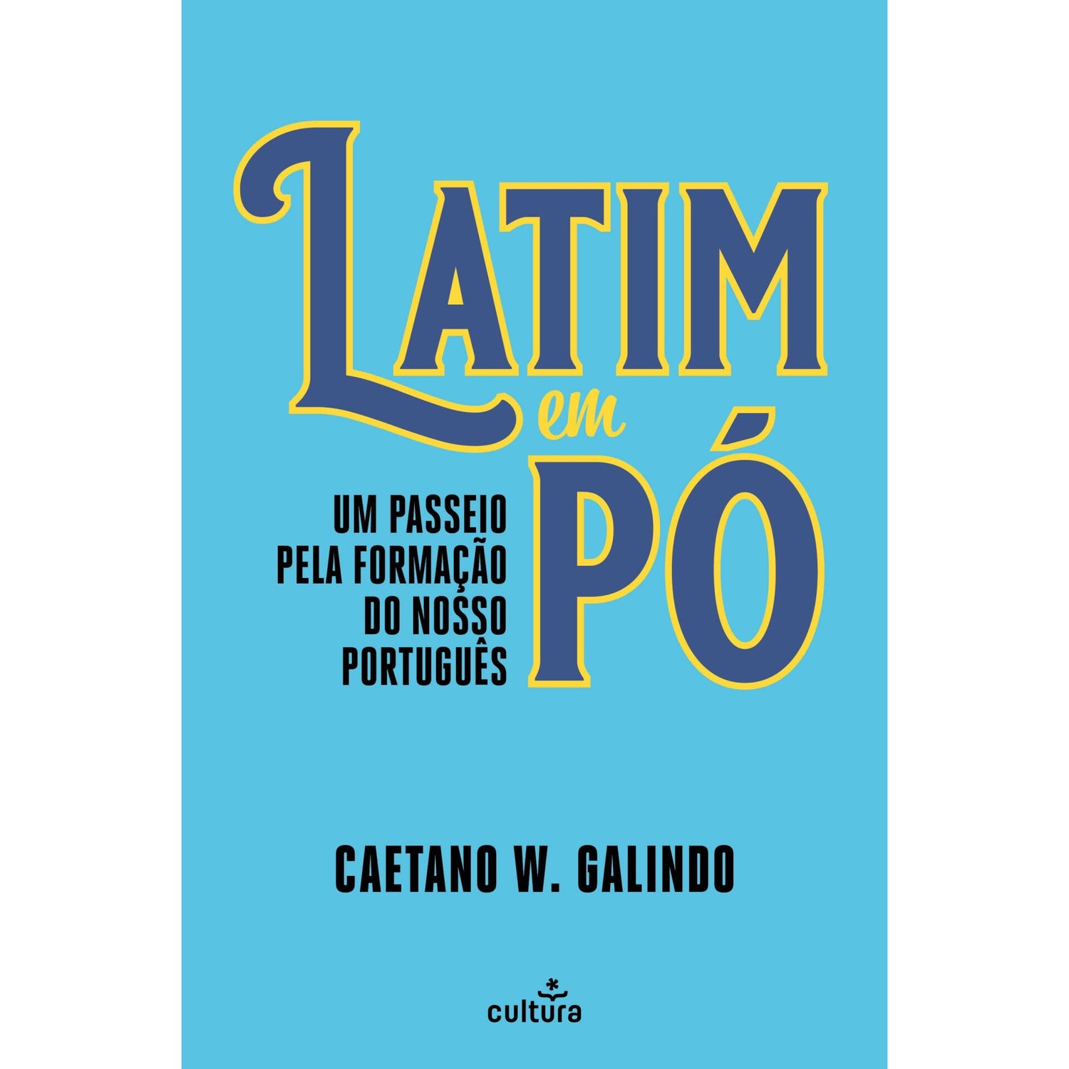 Latim em Pó de Caetano Galindo