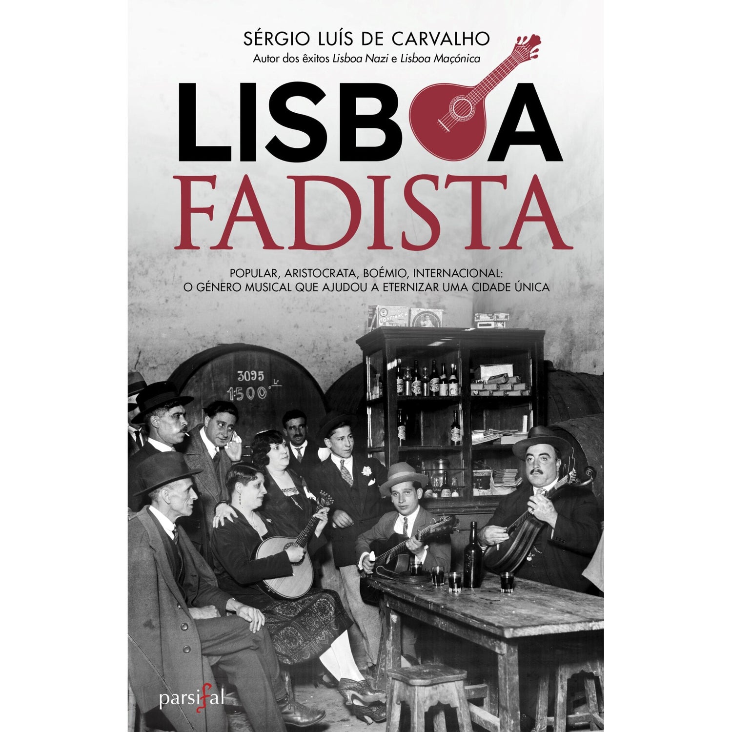 Lisboa Fadista de Sérgio Luís de Carvalho