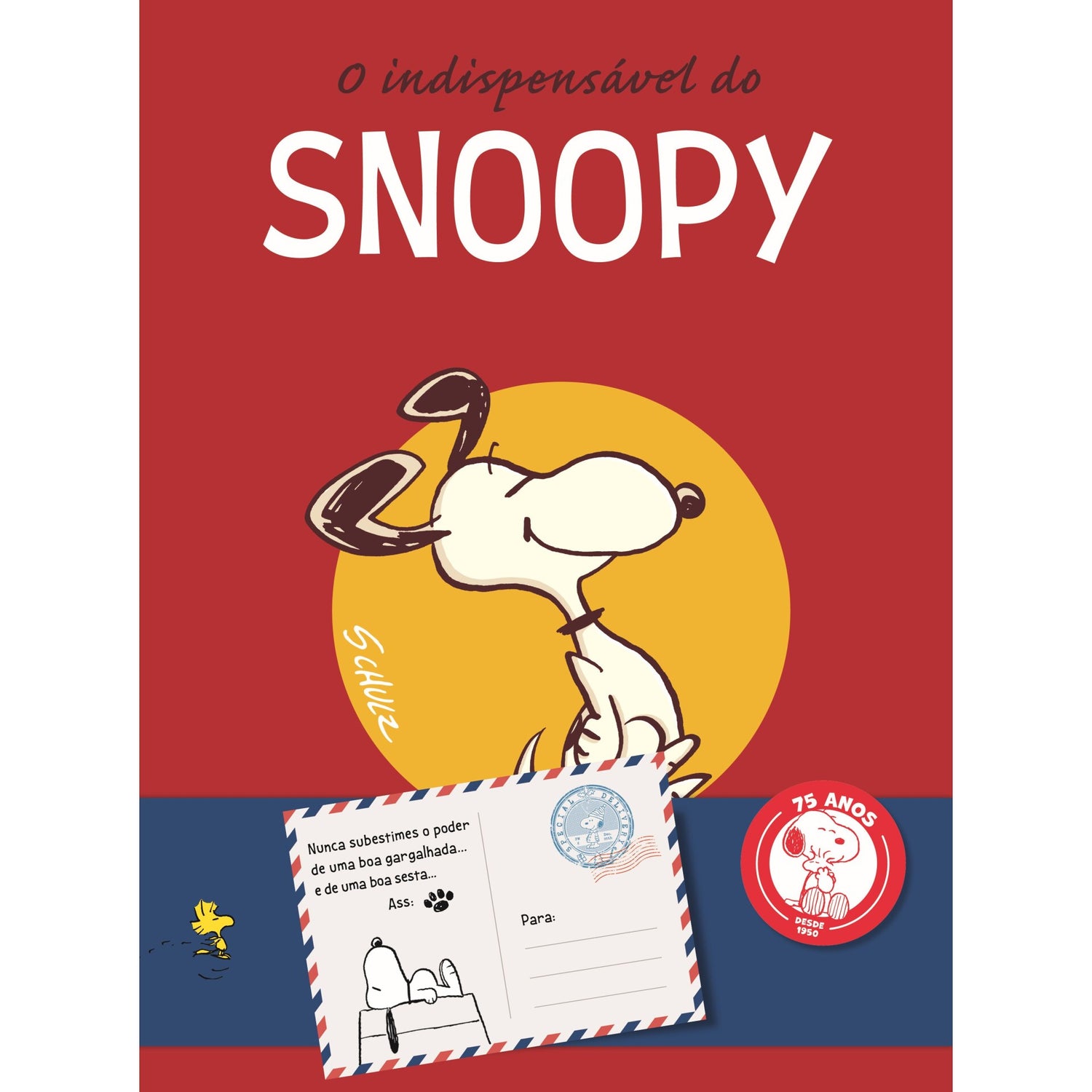 O Indispensável do Snoopy 75 Anos de Charles M. Schulz