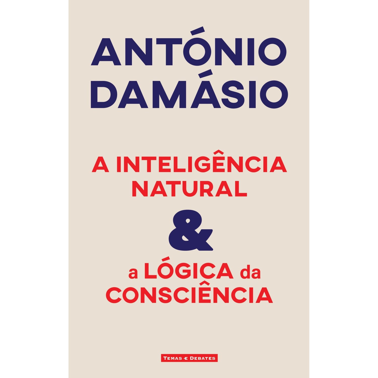 Inteligência Natural & A Lógica da Consciência de António Damásio