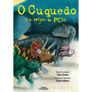 O Cuquedo E A Origem Do Medo de Clara Cunha