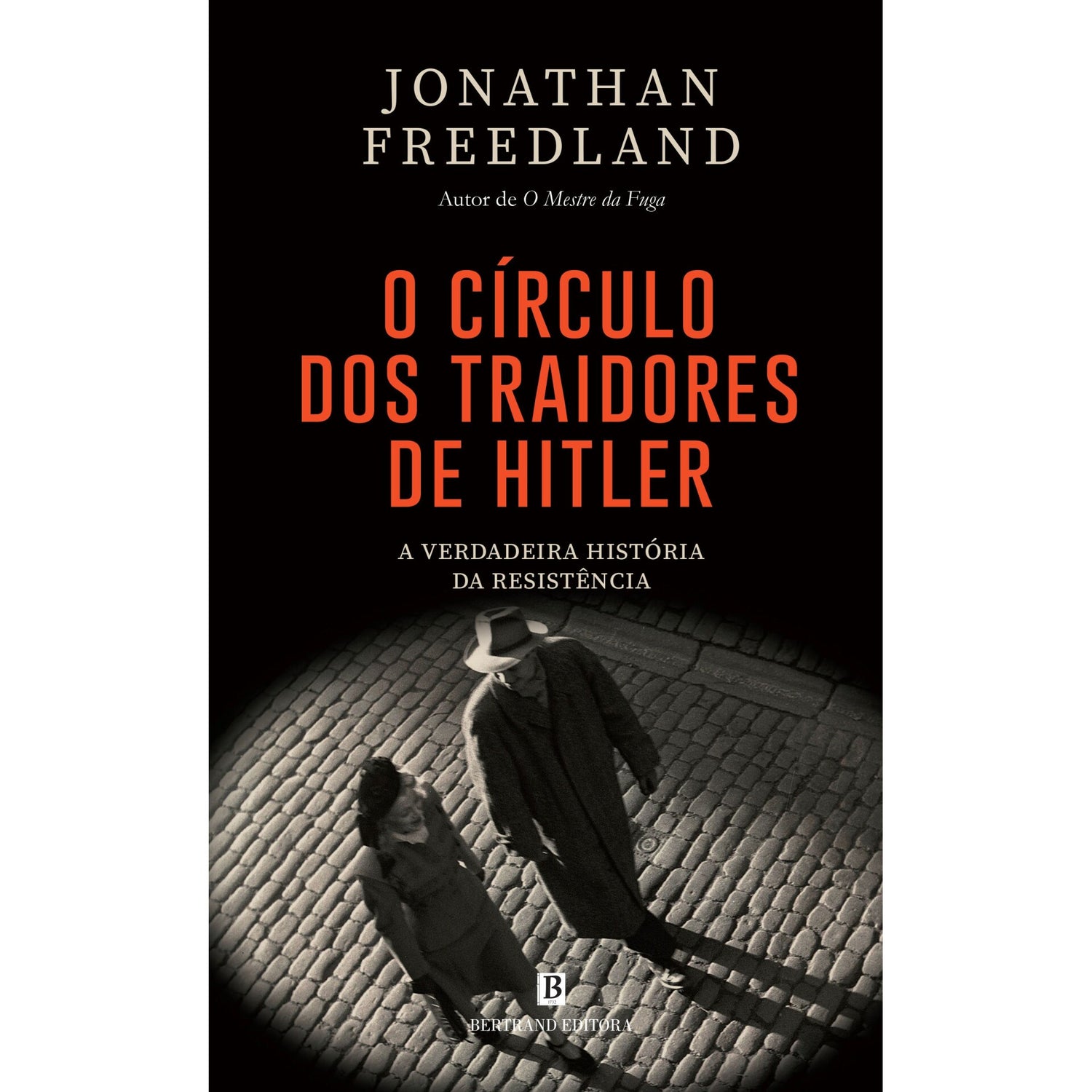 O Círculo Dos Traidores De Hitler de Jonathan Freedland