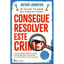 Consegue Resolver Este Crime? de Antony Johnston