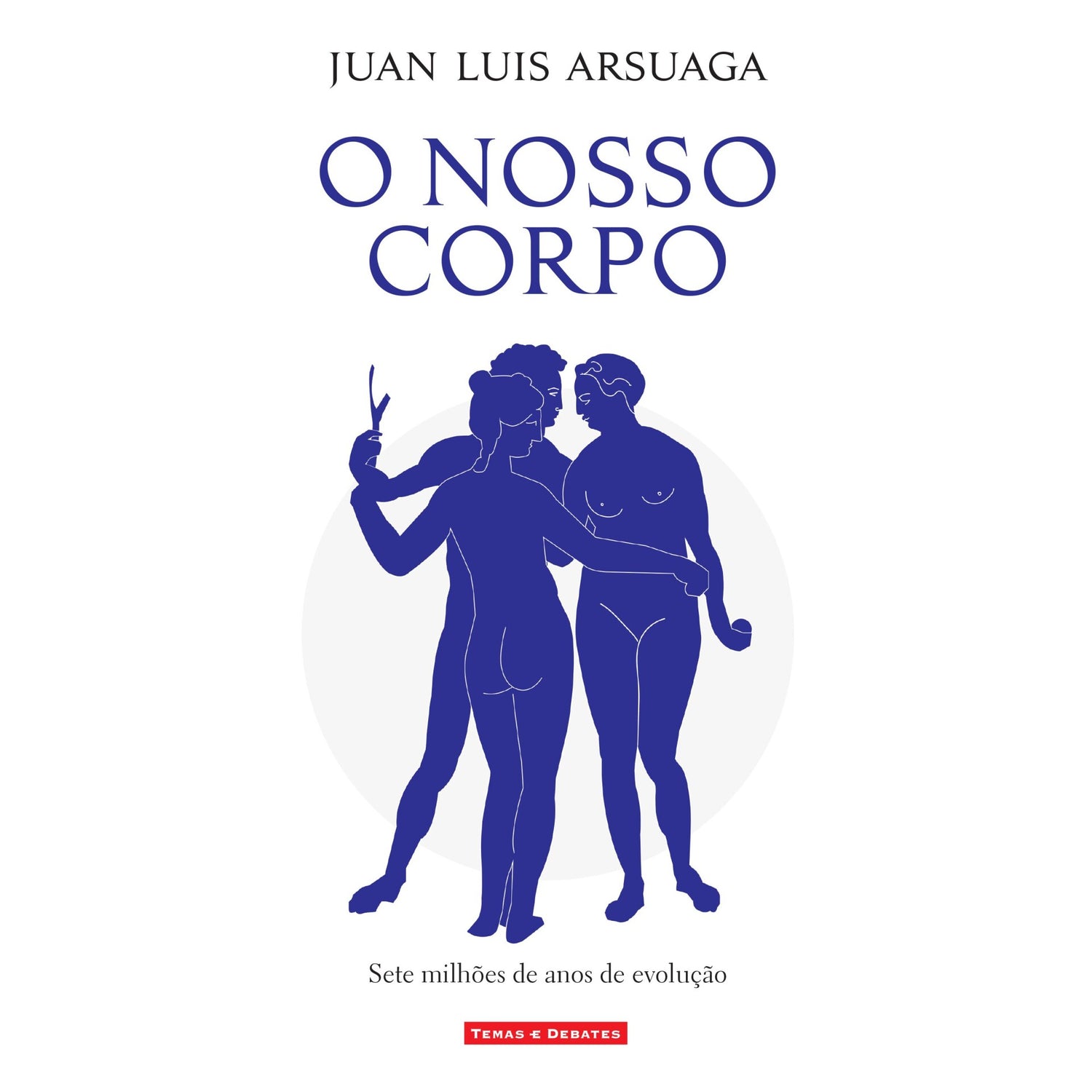 O Nosso Corpo de Juan Luis Arsuaga