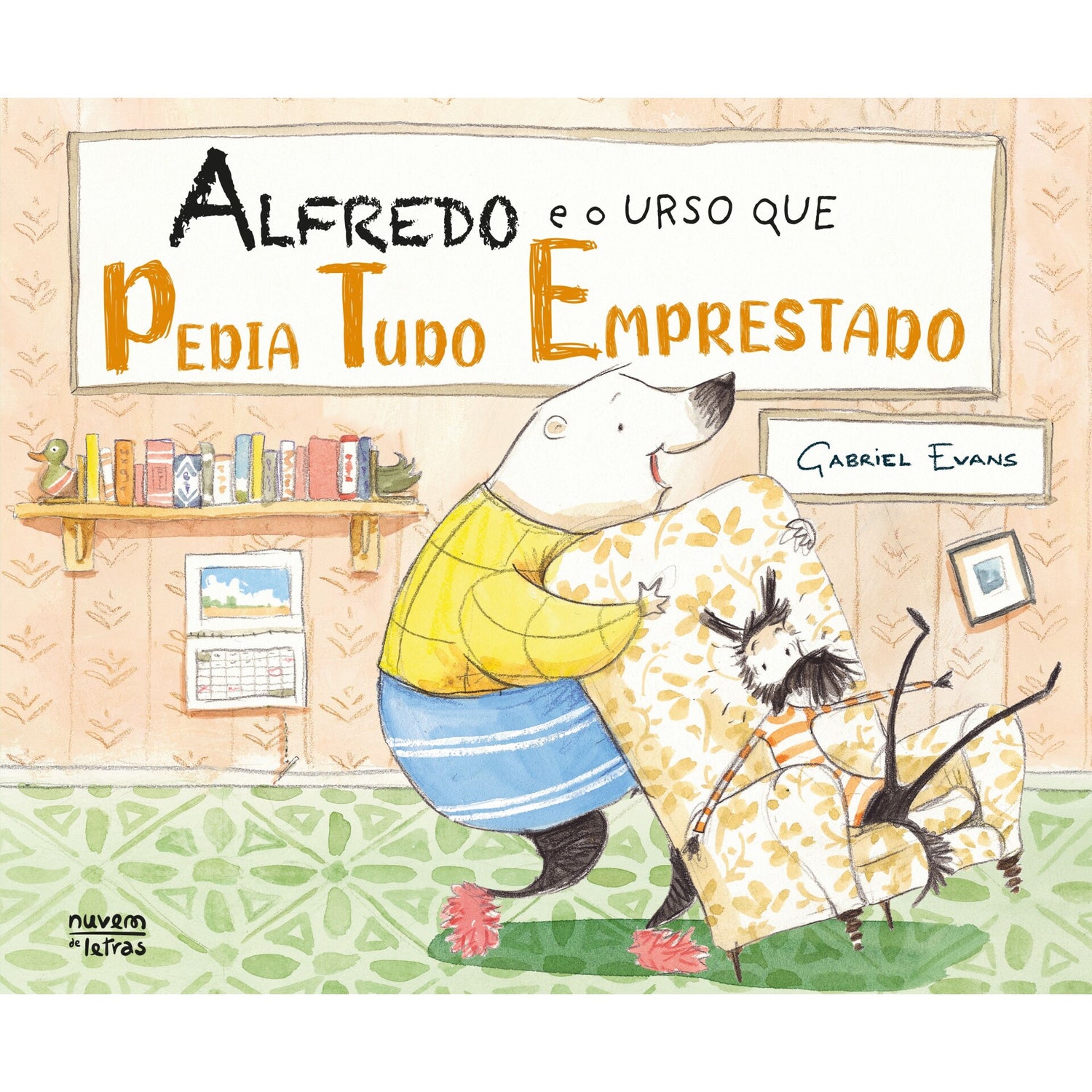 Alfredo E O Urso Que Pedia Tudo Emprestado de Gabriel Evans