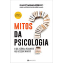 Mitos Da Psicologia de Francisco Miranda Rodrigues
