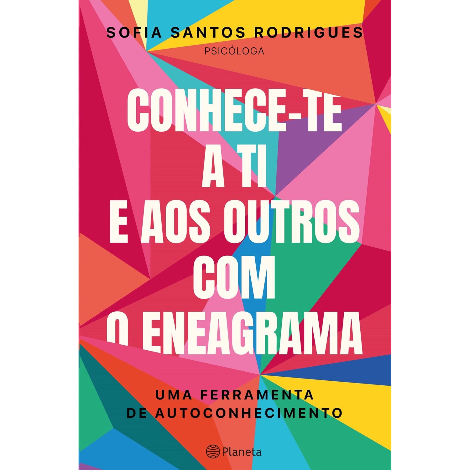 Conhece-Te A Ti E Aos Outros de Sofia Santos Rodrigues