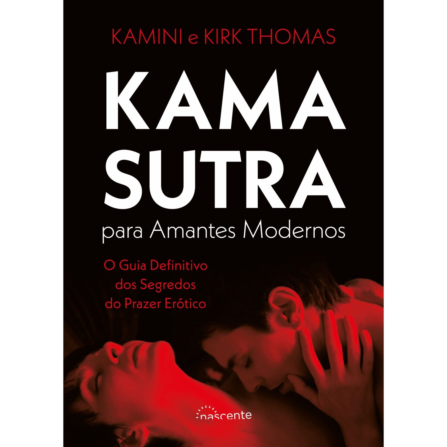Kama Sutra Para Amantes Modernos de Kamini Thomas E Kirk Thomas