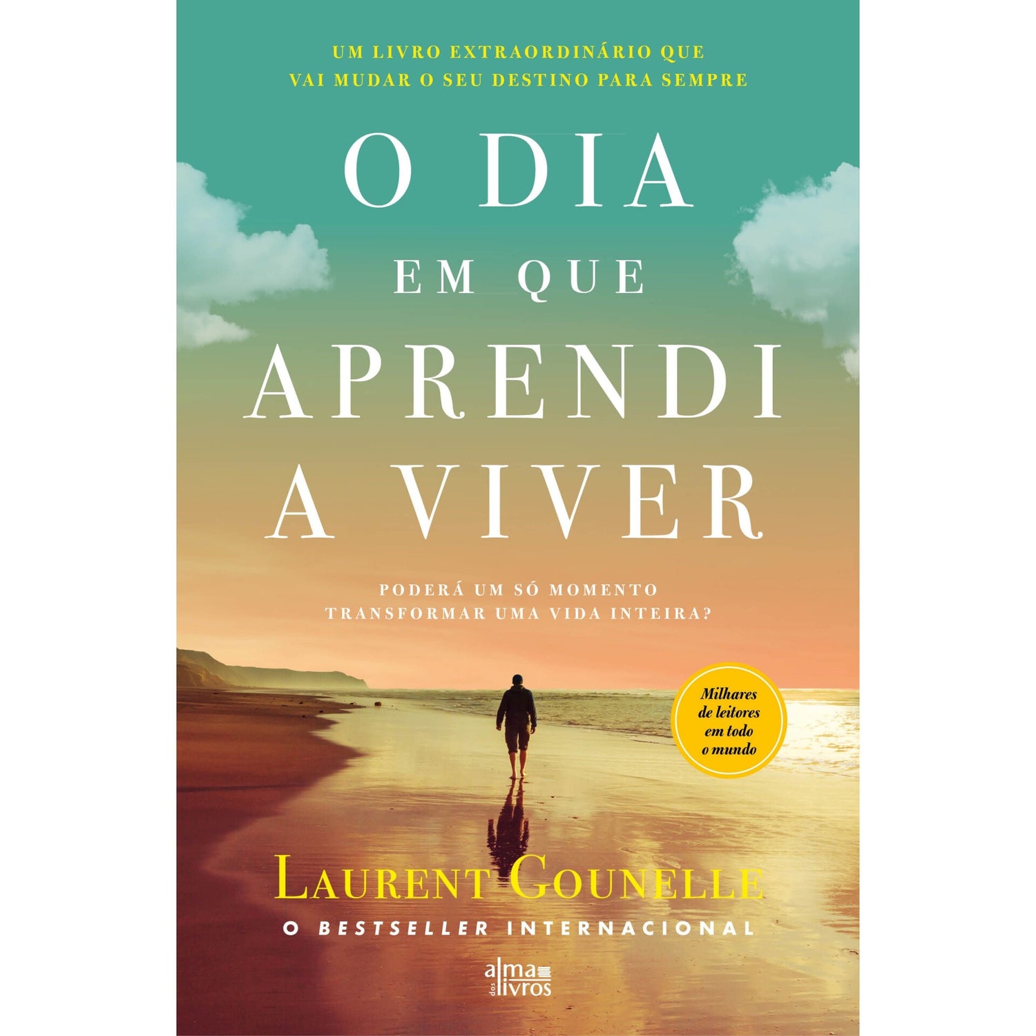 O Dia Em Que Aprendi A Viver de Laurent Gounelle