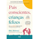 Pais Conscientes, Crianças Felizes de Shefali Tsabary