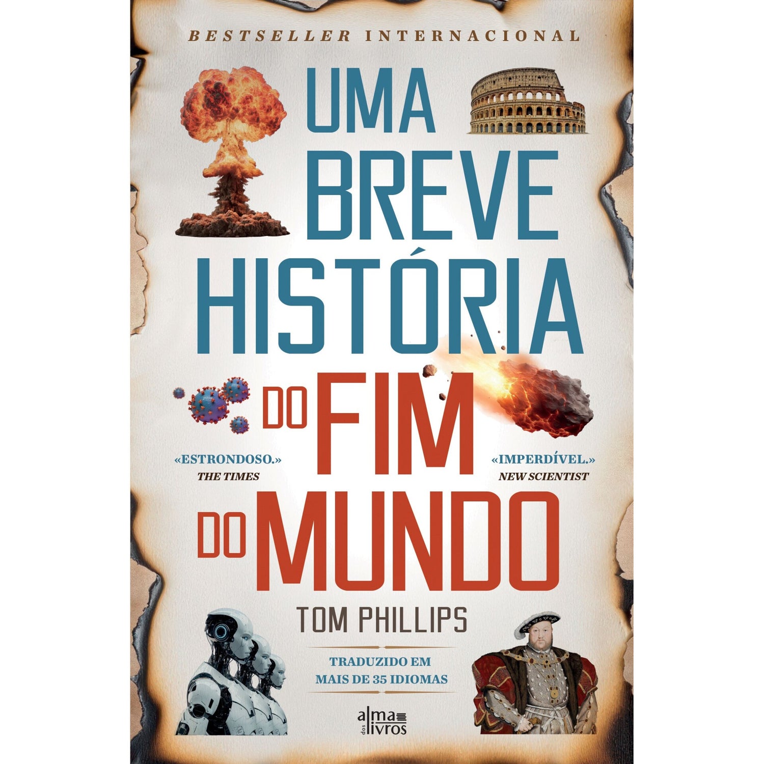 Uma Breve História Do Fim Do Mundo de Tom Phillips