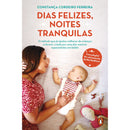 Dias Felizes, Noites Tranquilas de Constança Cordeiro Ferreira