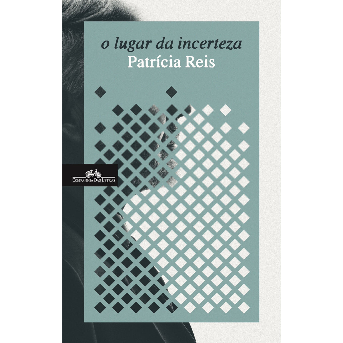 O Lugar Da Incerteza de Patrícia Reis