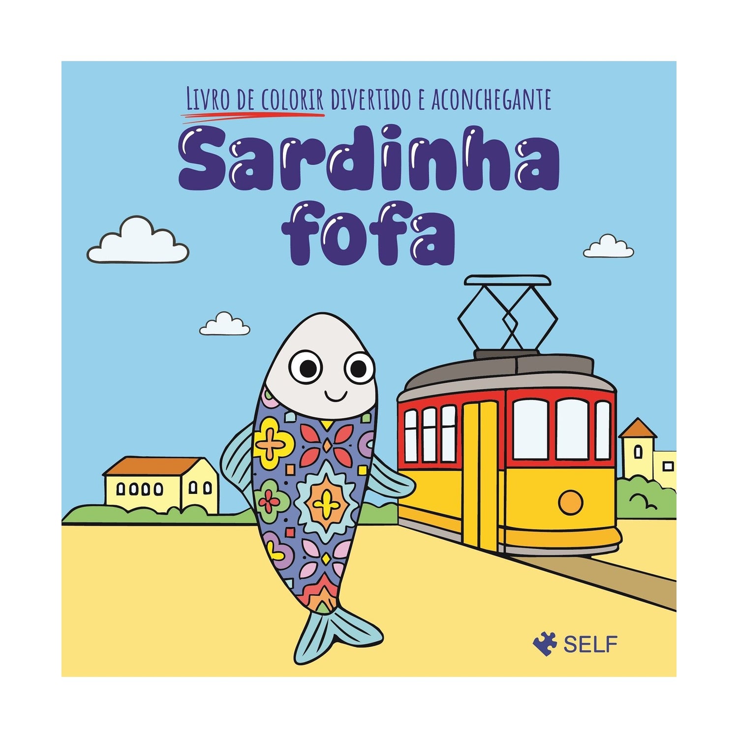 Sardinha Fofa de Editora Self