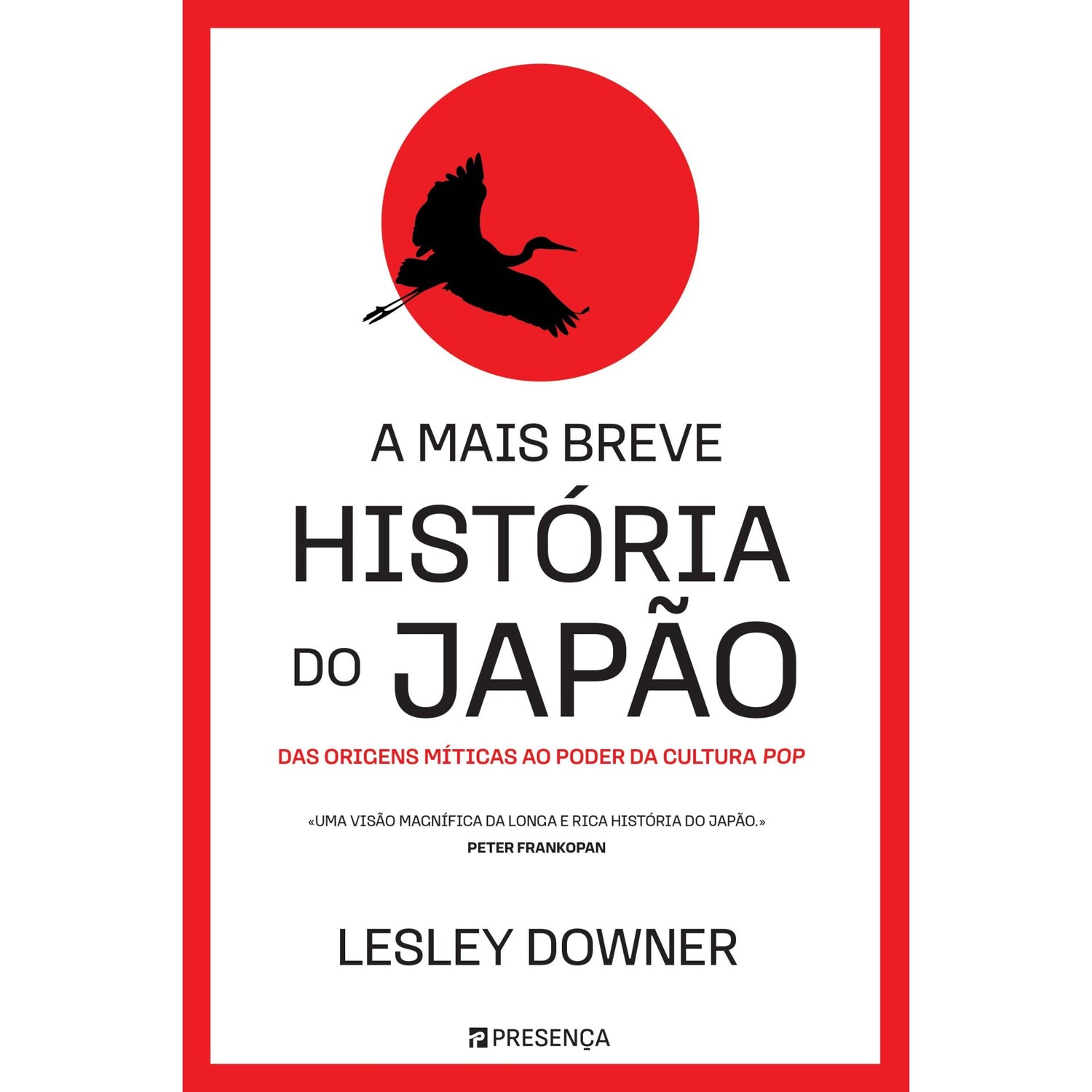 A Mais Breve História Do Japão de Lesley Downer