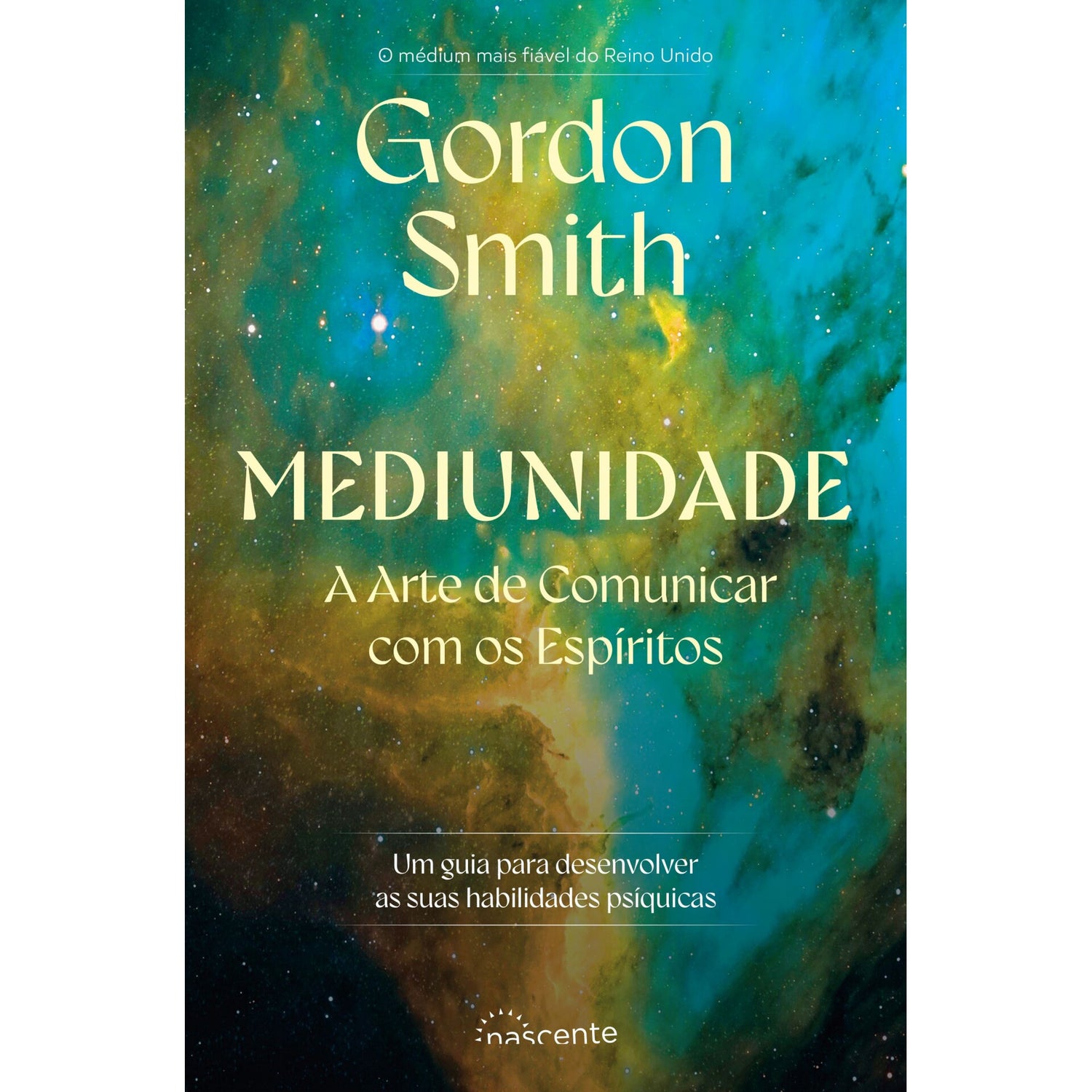 Mediunidade: A Arte De Comunicar Com Os Espíritos de Gordon Smith