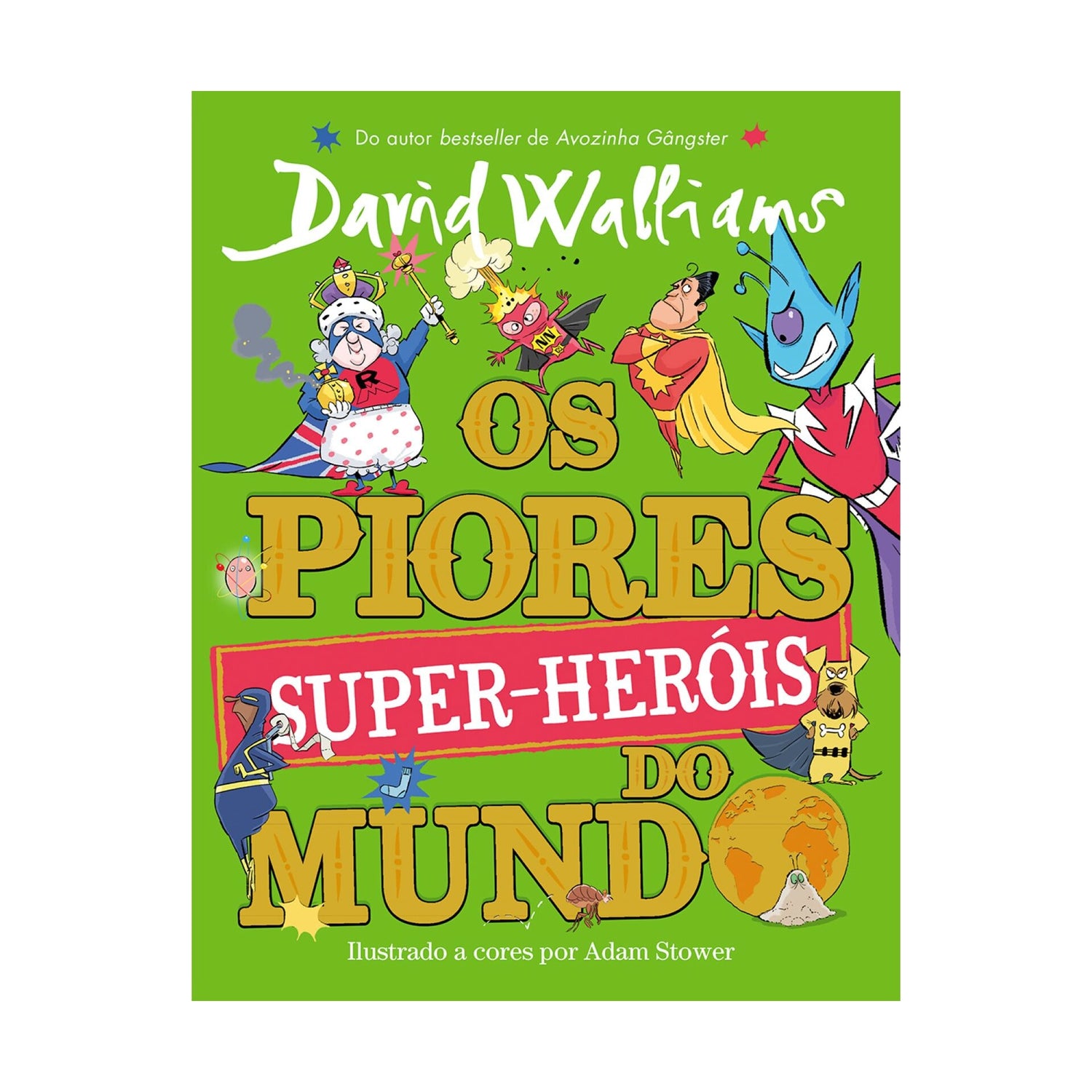 Os Piores Super-Heróis Do Mundo de David Walliams