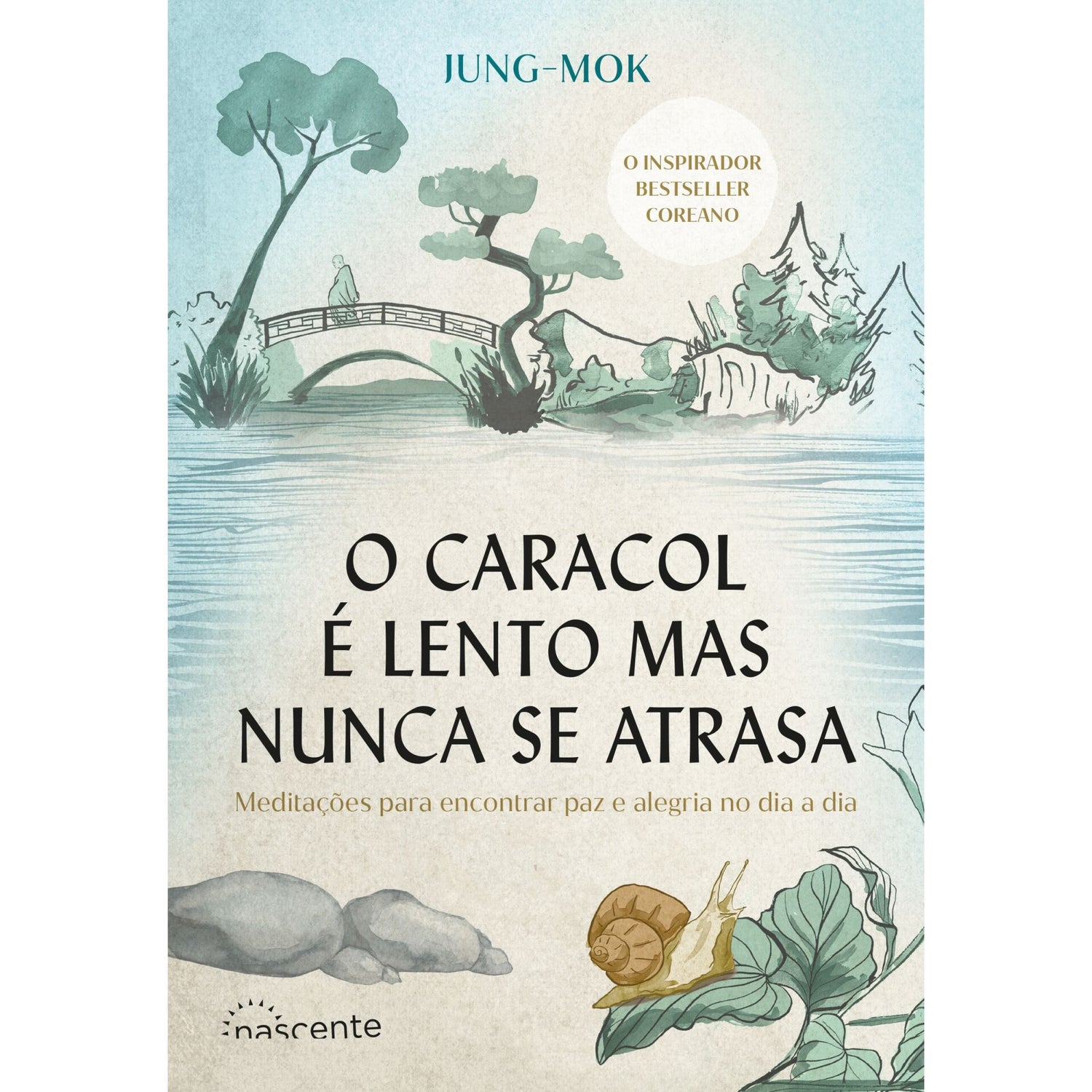 O Caracol É Lento Mas Nunca Se Atrasa de Jung Mok
