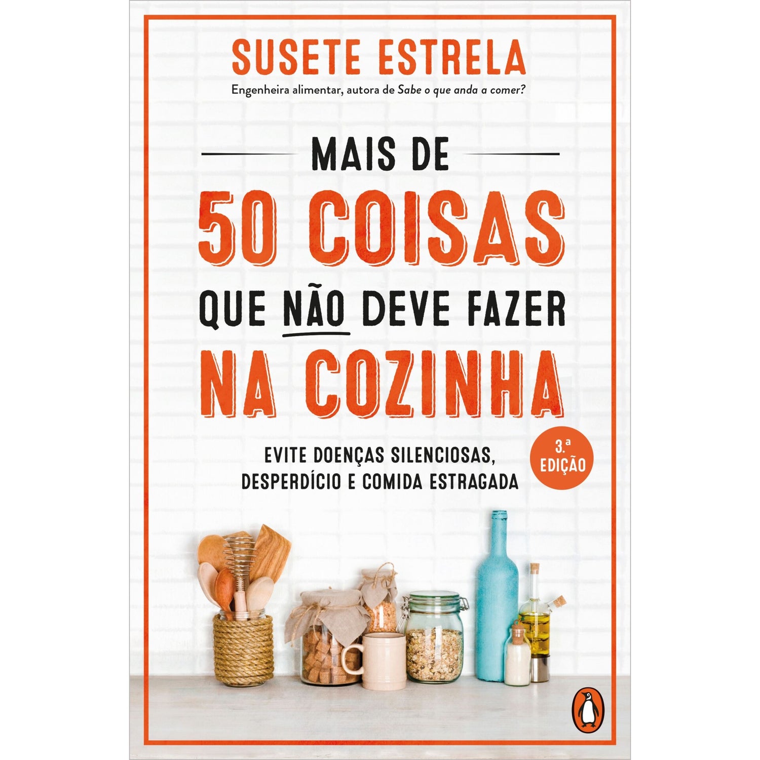 Mais De 50 Coisas Que Não Deve Fazer Na Cozinha de Susete Estrela