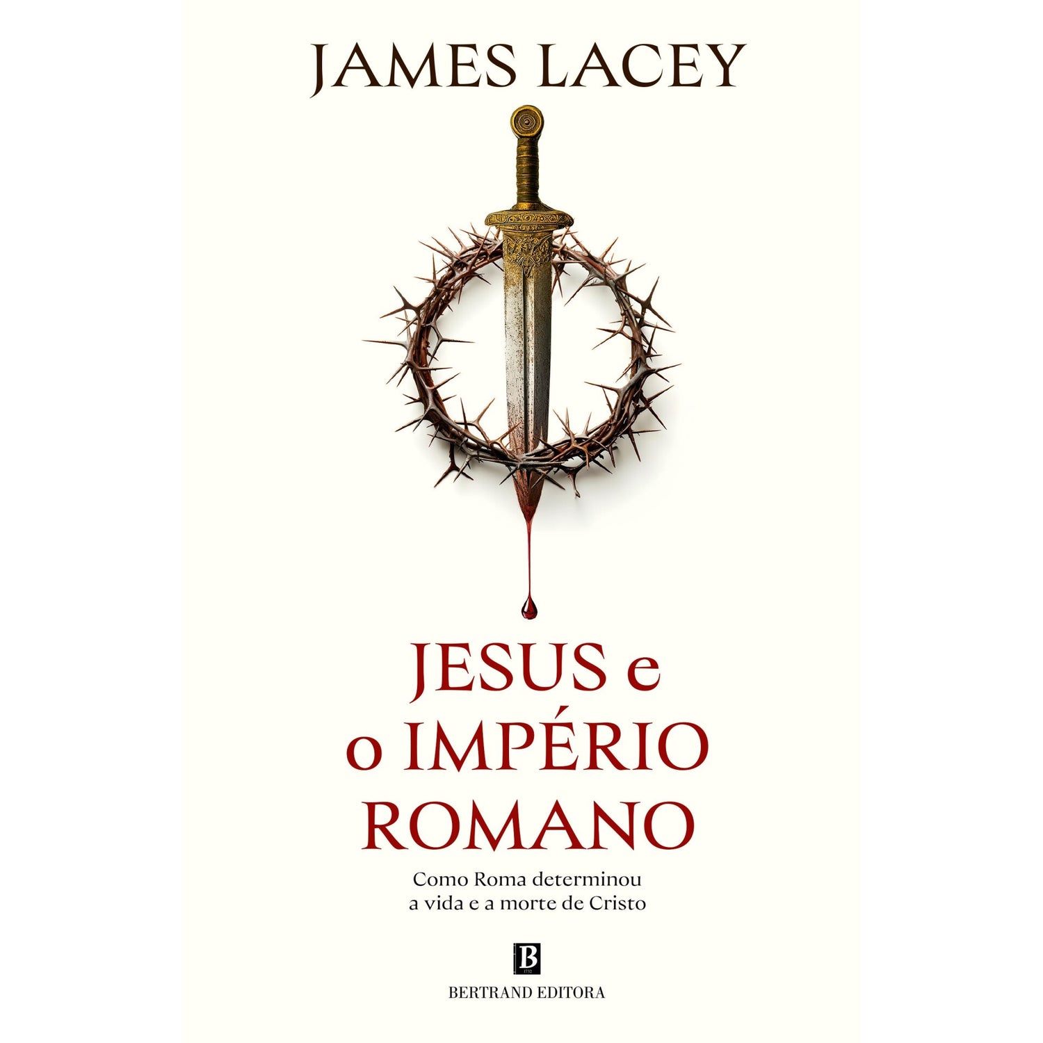 Jesus E O Império Romano de James Lacey
