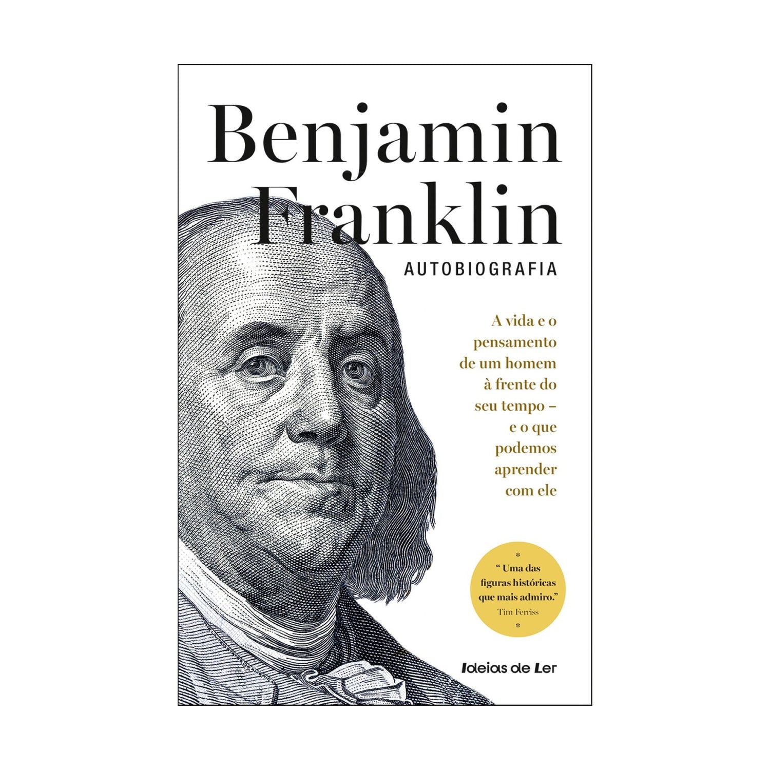 Benjamin Franklin - Autobiografia de Benjamin Franklin