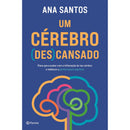 Um Cérebro (Des)Cansado de Ana Santos