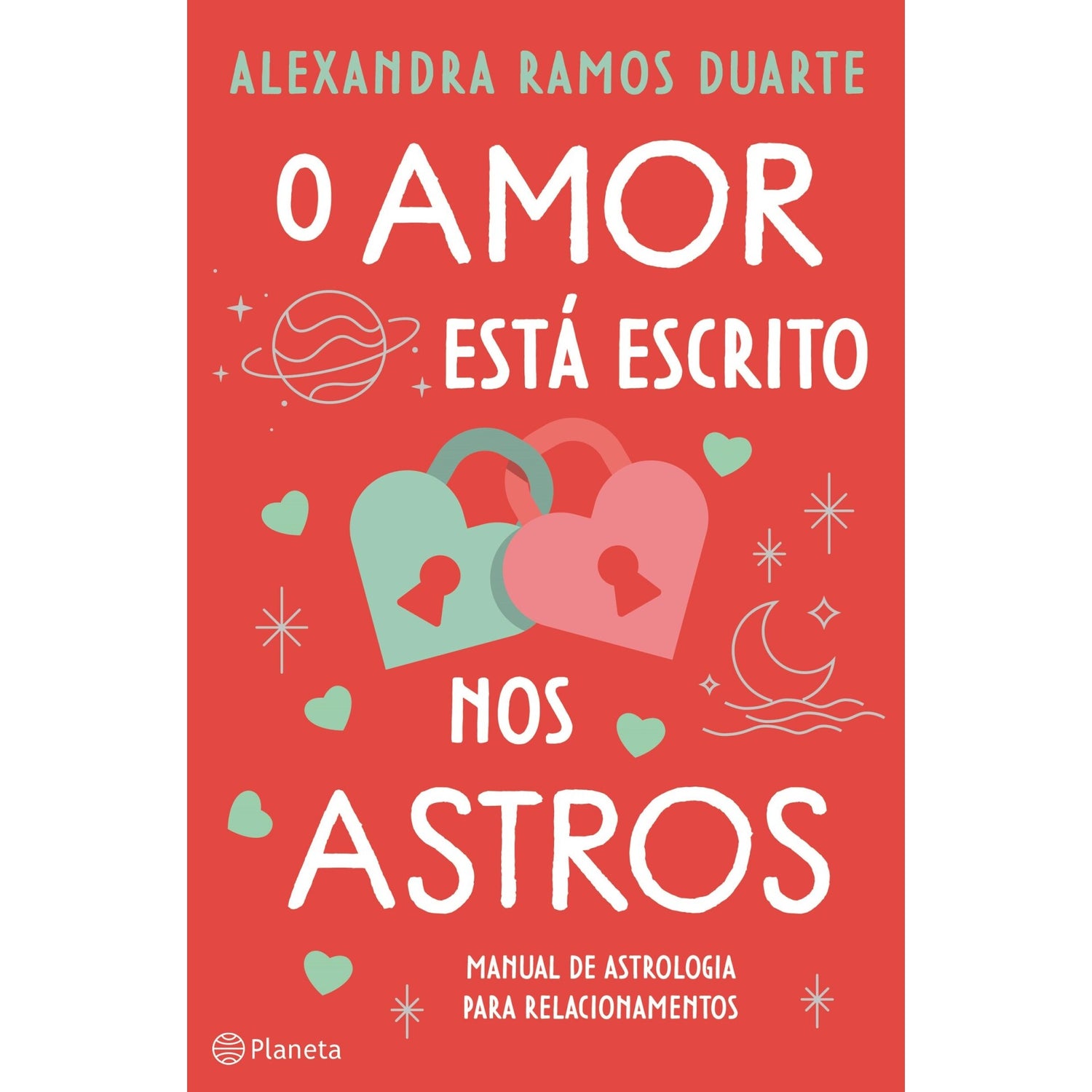 O Amor Está Escrito Nos Astros de Alexandra Ramos Duarte