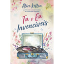 Tu E Eu, Invencíveis de Alice Kellen