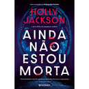 Ainda Não Estou Morta de Holly Jackson