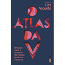 O Atlas Da Verde - Nova Edição Revista de Lisa Vicente
