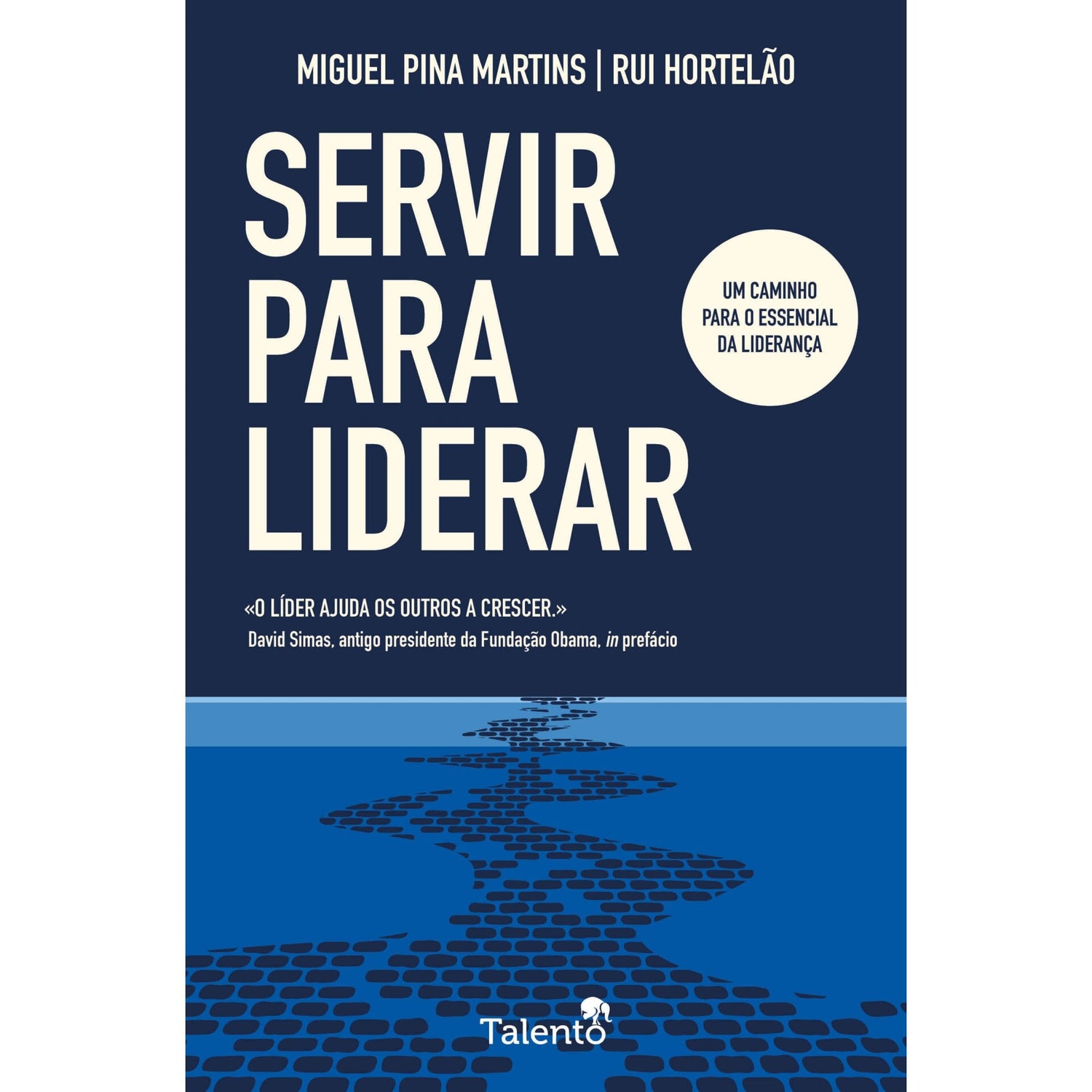 Servir Para Liderar de Miguel Pina Martins E Rui Hortelão